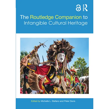 The Routledge Companion to Intangible Cultural Heritage