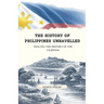 The History of Philippines Unravelled: Tracing the History of the Filipinos