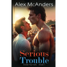 Serious Trouble: Nerd/Jock MM Sports Romance