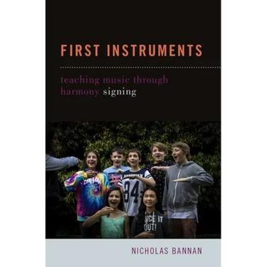 First Instruments: Teaching Music Through Harmony Signing