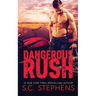 Dangerous Rush