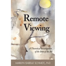 Remote Viewing: A Theoretical Investigation of the State of the Art