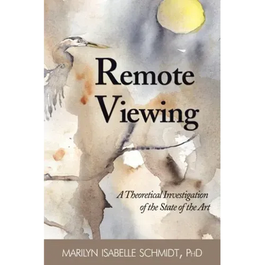 Remote Viewing: A Theoretical Investigation of the State of the Art