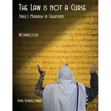 The Law is not a Curse Workbook: Paul's Midrash in Galatians