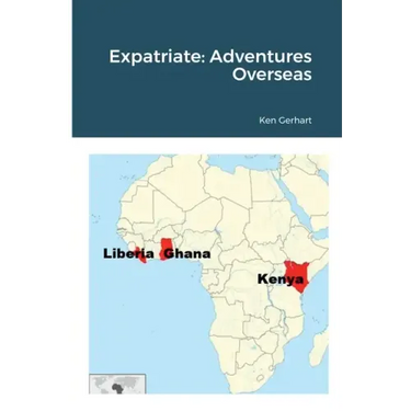 Expatriate: Adventures Overseas