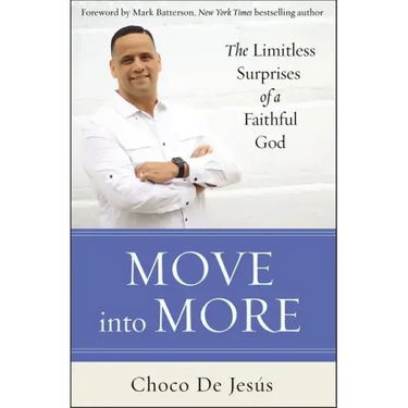 Move Into More: The Limitless Surprises of a Faithful God