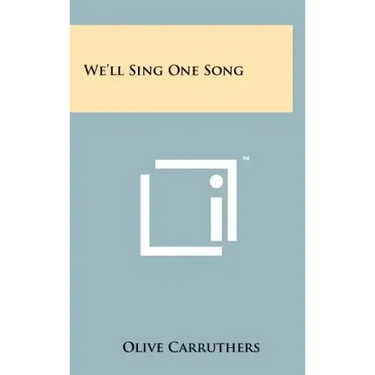 We'll Sing One Song