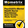 Psychiatric-Mental Health Nurse Practitioner Exam Secrets: NP Test Review for the Nurse Practitioner Exam