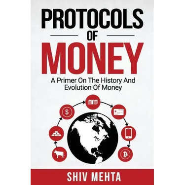 Protocols of Money: A Primer on the History and Evolution of Money