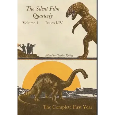 Silent Film Quarterly Volume 1