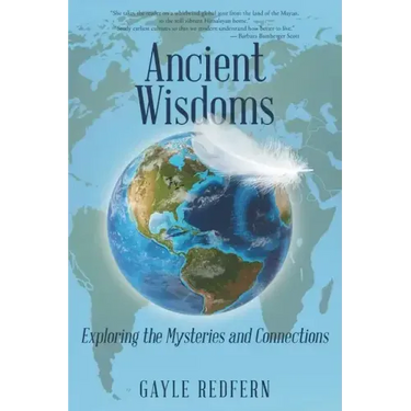 Ancient Wisdoms: Exploring the Mysteries and Connections