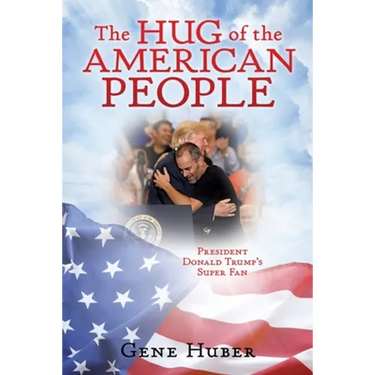 The Hug of the American People: President Donald Trump's Super Fan