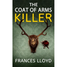 The Coat of Arms Killer: an enthralling murder mystery with a twist