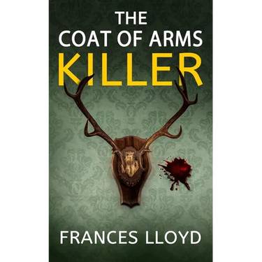 The Coat of Arms Killer: an enthralling murder mystery with a twist