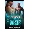 Hubby's Birthday Wish: An Interracial Cuckolding Fantasy