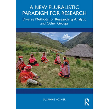 A New Pluralistic Paradigm for Research: Diverse Methods for Researching Analytic and Other Groups