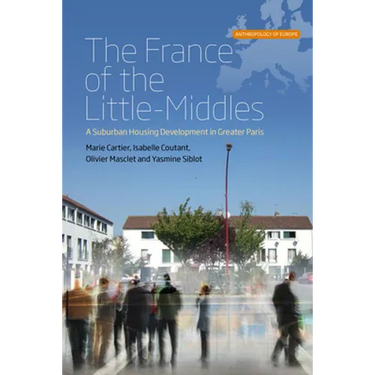 The France of the Little-Middles: A Suburban Housing Development in Greater Paris