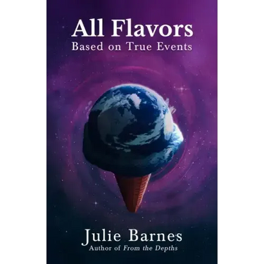 All Flavors: Based on True Events
