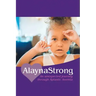 Alaynastrong: An Unexpected Journey Through Aplastic Anemia