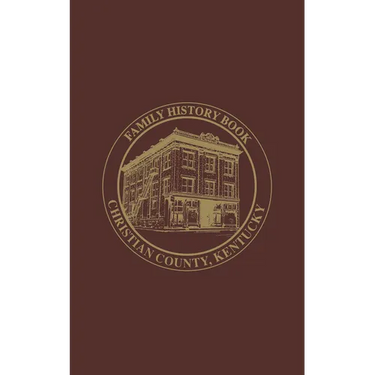 Christian Co, KY: Family History Book, Vol 2