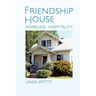 Friendship House: Homeless Hospitality