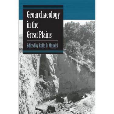 Geoarchaeology in the Great Plains