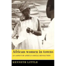 African Women in Towns: An Aspect of Africa's Social Revolution