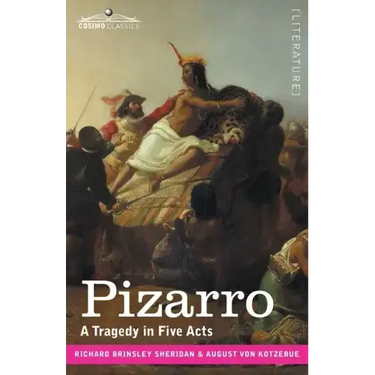 Pizarro: A Tragedy in Five Acts