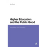Higher Education and the Public Good: Imagining the University