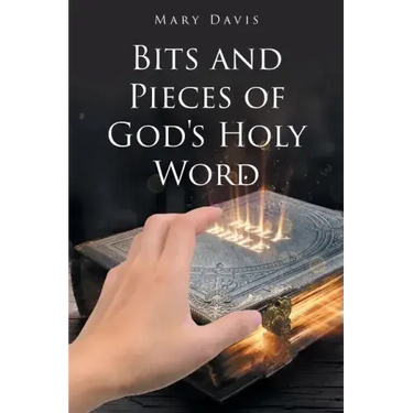 Bits And Pieces Of God's Holy Word
