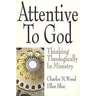 Attentive to God: Thinking Theologically in Ministry