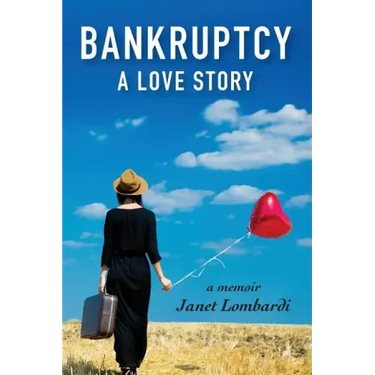 Bankruptcy: A Love Story
