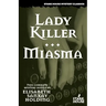 Lady Killer/Miasma