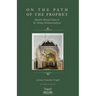 On The Path Of The Prophet: Shaykh Ahmad Tijani and the Tariqa Muhammadiyya