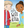 The Story of Will and Ella.