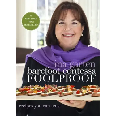 Barefoot Contessa Foolproof: Recipes You Can Trust: A Cookbook
