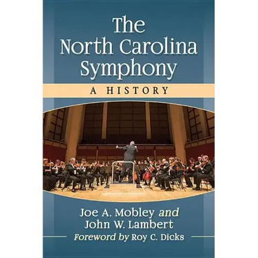 The North Carolina Symphony: A History