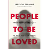 People to Be Loved: Why Homosexuality Is Not Just an Issue