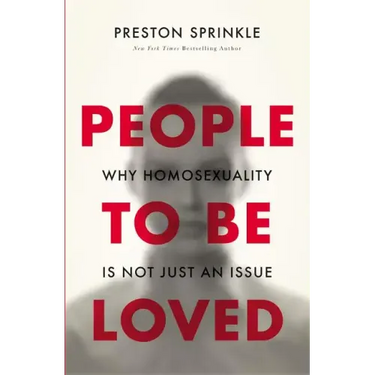 People to Be Loved: Why Homosexuality Is Not Just an Issue