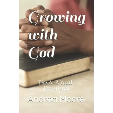 Growing with God: The A-Z Yearly Devotional