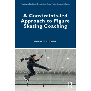 A Constraints-Led Approach to Figure Skating Coaching