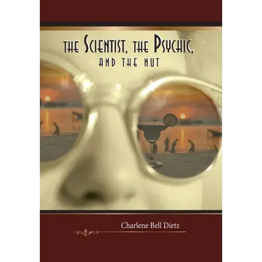 The Scientist, the Psychic, and the Nut