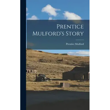 Prentice Mulford's Story