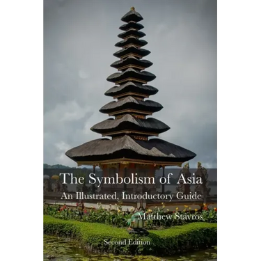 The Symbolism of Asia: An Illustrated, Introductory Guide