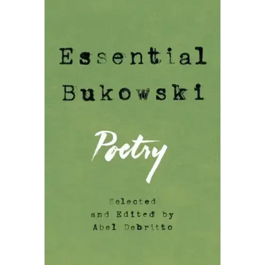 Essential Bukowski: Poetry