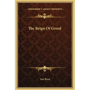 The Reign of Greed