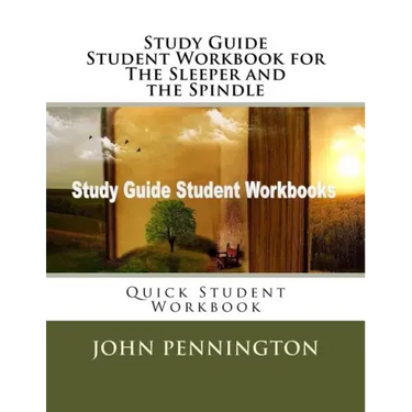 Study Guide Student Workbook for The Sleeper and the Spindle: Quick Student Workbook