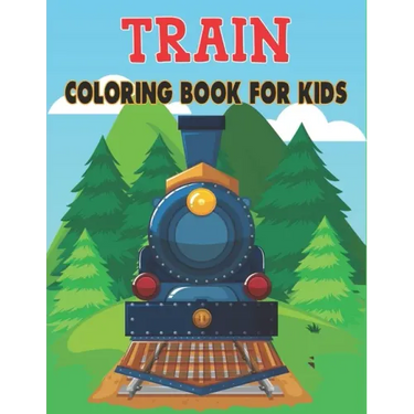 Train Coloring Book For Kids: Amazing 50 Train Designs