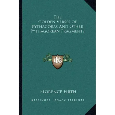 The Golden Verses of Pythagoras and Other Pythagorean Fragments