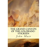 The Grand Canyon of the Colorado/Stickeen